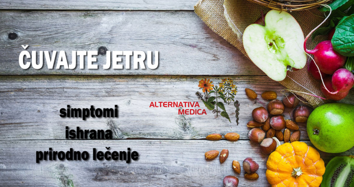 Čuvajte jetru - simptomi, ishrana, prirodno lečenje